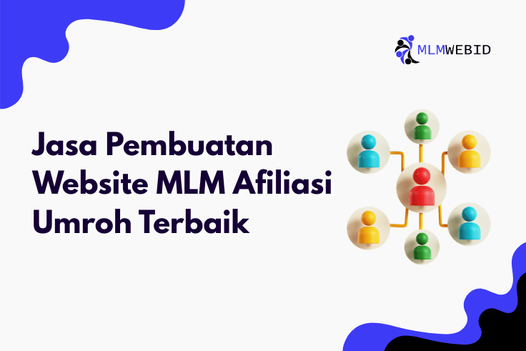 Jasa Pembuatan Website MLM Afiliasi Umroh Terbaik