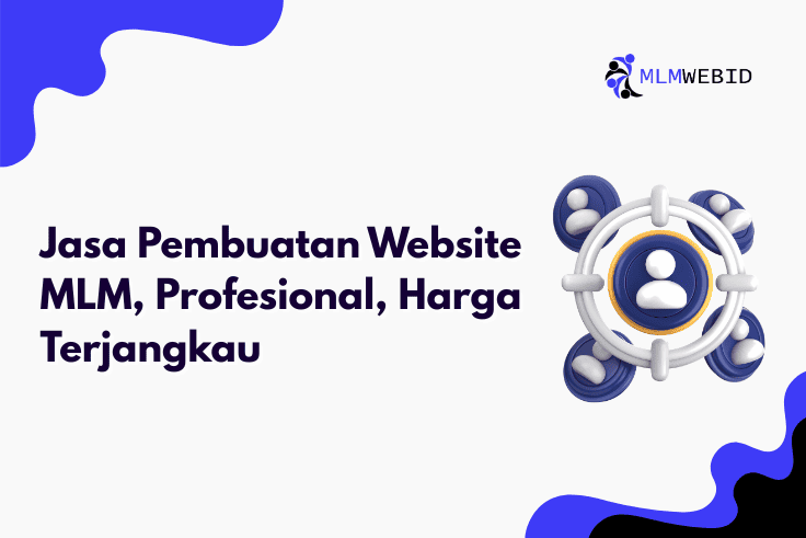 Jasa Pembuatan Website MLM, Profesional, Harga Terjangkau